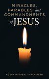 Miracles, Parables and Commandments of Jesus