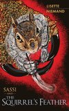 SASSI and The Squirrel's Feather