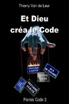 ET DIEU CREA LE CODE - Parisis Code 3