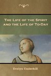 The Life of the Spirit and the Life of To-Day