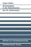 Staatstätigkeit in den Staatstheorien des 19. Jahrhunderts