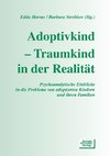 Adoptivkind - Traumkind in der Realität