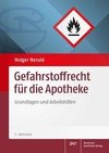 Gefahrstoffrecht für die Apotheke