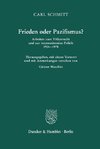 Frieden oder Pazifismus?