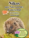 Nikos gute Nase und der Winterschlaf