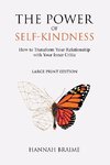 The Power of Self-Kindness (Large Print)