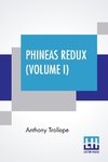 Phineas Redux (Volume I)