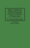 Native American Political Systems and the Evolution of Democracy