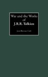 War and the Works of J.R.R. Tolkien