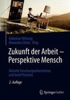 Zukunft der Arbeit - Perspektive Mensch