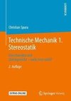 Technische Mechanik 1. Stereostatik