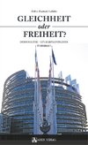 Gleichheit oder Freiheit?