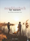 Norddeutsch by Nature