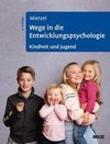 Wege in die Entwicklungspsychologie