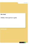 Publicy listed private equity