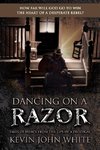 Dancing on a Razor