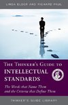 The Thinker's Guide to Intellectual Standards