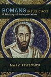 Romans in Full Circle: A History of Interpretation