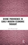 Divine Providence in Early Modern Economic Thought