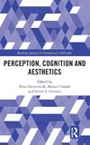 Perception, Cognition and Aesthetics