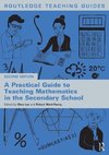 A Practical Guide to Teaching Mathematics in the Secondary School