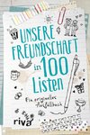 Unsere Freundschaft in 100 Listen