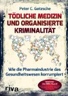 Tödliche Medizin und organisierte Kriminalität