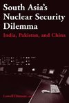 Dittmer, L: South Asia's Nuclear Security Dilemma: India, Pa