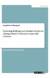 Exploring Bullying And Gender Dysphoria Among Filipino Adolescent Gays and Lesbians