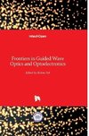 Frontiers in Guided Wave Optics and Optoelectronics