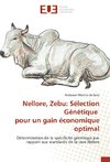 Nellore, Zebu: Sélection Génétique pour un gain économique optimal