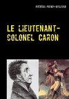 Le lieutenant-colonel Caron