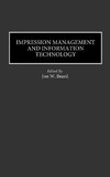 Impression Management and Information Technology