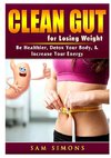 Clean Gut for Losing Weight