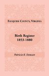 Fauquier County, Virginia, Birth Register, 1853-1880