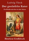 Der gestiefelte Kater (Großdruck)