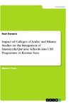 Impact of Colleges of Arabic and Islamic Studies on the Integration of Islamiyyah/Qur'anic Schools into UBE Programme in Katsina State