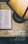 How the Bible Came to Be