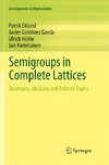 Semigroups in Complete Lattices