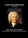 Johann Sebastian Bach Transcribed for Baritone Ukulele and Other Four Course Instruments