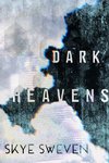 Dark Heavens