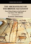 The Archaeology of the Bronze Age Levant