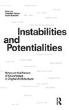 Instabilities and Potentialities