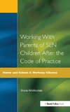 Wolfendale, S: Working with Parents of SEN Children after th