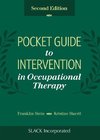 Stein, F:  Pocket Guide to Intervention in Occupational Ther