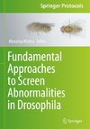 Fundamental Approaches to Screen Abnormalities in Drosophila