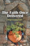 The Faith Once Delivered