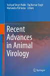 Recent Advances in Animal Virology