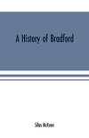 A history of Bradford, Vermont containing some account of the place of its first settlement in 1765, and the principal improvements made, and events which have occurred down to 1874--a period of one hundred and nine years. With various genealogical record