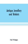 Antique Jewellery and Trinkets